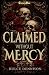 Claimed Without Mercy by Dulce Dennison