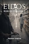 Ecos de otra vida (Relatos del Universo Eidos nº 2)