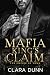 Mafia King's Claim by Clara Dunn