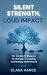 SILENT STRENGTH, LOUD IMPACT by Clara Vance