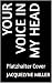 Your voice in my head: Dark...