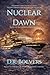 Nuclear Dawn: Book 1 of the Eleuthera Rising Series
