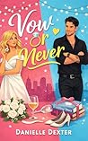 Vow or Never