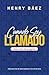 Cuando Soy Llamado; Más allá del púlpito (Spanish Edition)