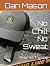 No Chill No Sweat: Firearms...