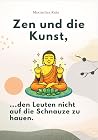 Zen und die Kunst...
