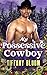 My Possessive Cowboy: Cowboys For Christmas Romance