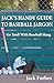 JACK'S HANDY GUIDE TO BASEB...