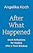 After What Happened: Short ...