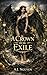 A Crown for the Exile