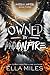 Owned by Moonfire by Ella Miles Owned by Moonfire by Ella Miles