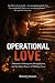 Operational Love