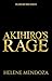 AKIHIRO'S RAGE (VILLAINS AR...