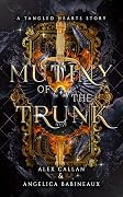 Mutiny of the Trunk