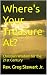 Where's Your Treasure At?: ...