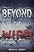 Beyond The Wire