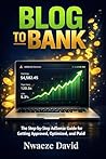 Blog to Bank by Nwaeze David