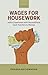 Wages for Housework: India's Experiment with Unconditional Cash Transfers to Women