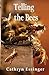 Telling the Bees by Cathryn Essinger