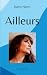 Ailleurs: Recueil de poésie