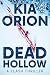 DEAD HOLLOW by Kia Orion