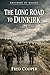 The Long Road to Dunkirk (B...