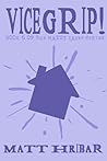 Vicegrip! (The Matty Iapen Series Book 6)