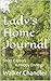 A Lady's Home Journal: Shor...