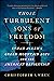 Those Turbulent Sons of Freedom by Christopher S. Wren