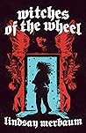 Witches of the Wheel