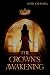 The Crown's Awakening (The ...