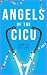Angels of the CICU by Cameron Williams