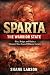 Sparta: The Warrior State: ...