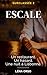 Escale: Un restaurant. Un hasard. Une nuit à Lisbonne. (Surclassée 2) (French Edition)