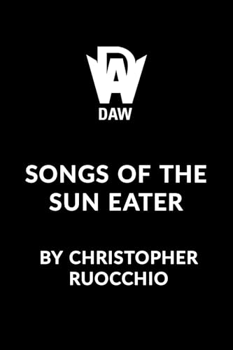 Songs of the Sun Eater (Hardcover)