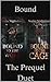 Bound: The Prequal Duet (Bound Series)
