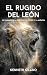 El Rugido Del León by Kenneth Ocasio