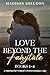 The Love Beyond the Fairyta...