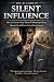 The 21 Laws of Silent Influ...
