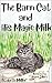 The Barn Cat and His Magic ...