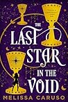 The Last Star in the Void by Melissa Caruso
