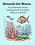Beneath the Waves: Book 1: ...