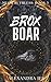 Brox BOAR: A Dark Mafia Rev...