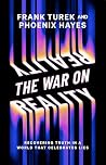The War on Realit...