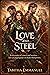 Love and Steel