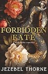 Forbidden Fate: a...