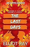 The Last Days by Elliot  Ray