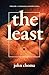 the least: Volume 1 — Coura...