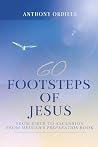 60 Footsteps of Jesus 60 Footsteps of Jesus