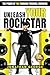 Unleash Your Rockstar: The ...